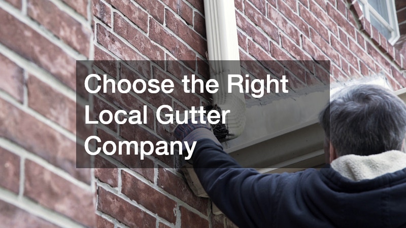 Choose the Right Local Gutter Company