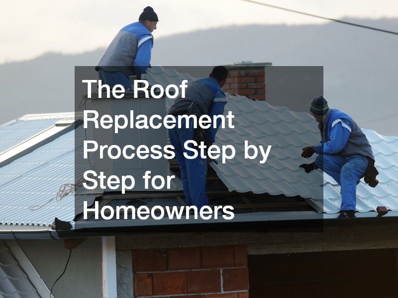 The Roof Replacement Process Step by Step for Homeowners