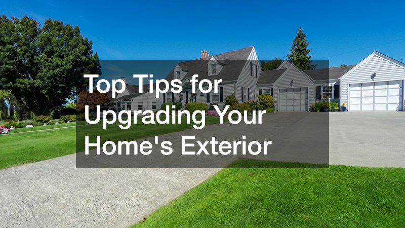 Top Tips for Upgrading Your Homes Exterior